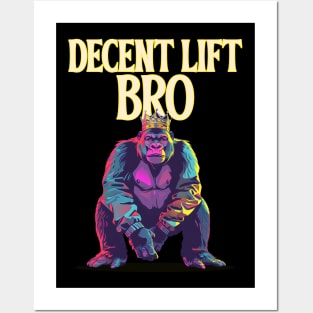 Decent lift bro - gym gorilla Posters and Art